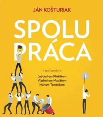 Spolupráca - Ján Košturiak