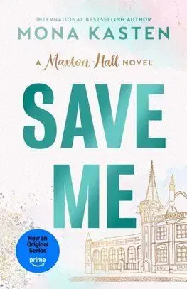 Save Me - Maxton Hall 1 - Mona Kasten
