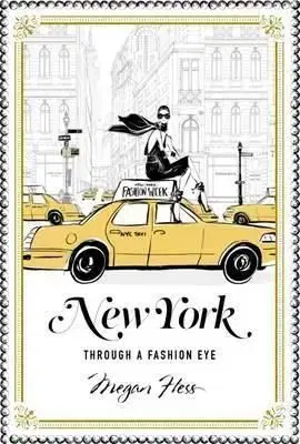 New York - Through a Fashion Eye - Megan Hess