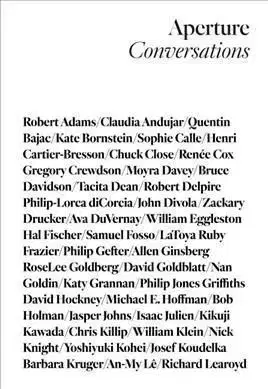 Aperture Conversations - 1985 to the Present - Melissa Harrison, Michael Famighetti