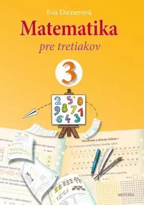 Matematika pre tretiakov - Eva Dienerová