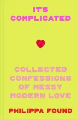 It’s Complicated - Philippa Found