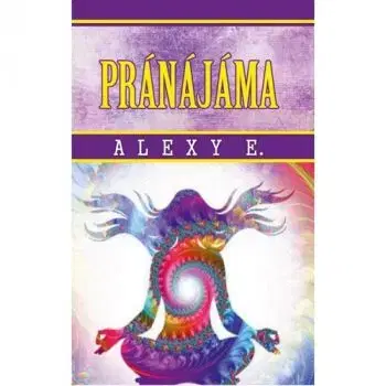 Pránájáma - Alexy E.