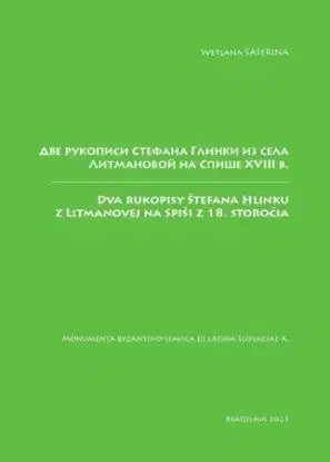 Dva rukopisy Štefana Hlinku z Litmanovej na Spiši z 18. storočia - Svetlana Šašerina