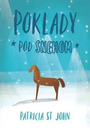 Poklady pod snehom - Patricia St. John