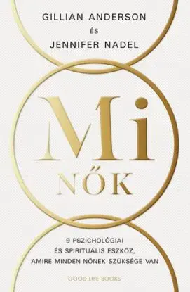Mi nők - Anderson Gillian, Jennifer Nadel