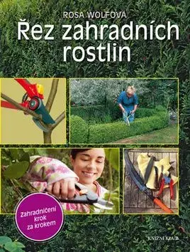 Řez zahradních rostlin - Rosa Wolf