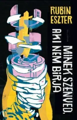 Minek szenved, aki nem bírja - Eszter Rubin