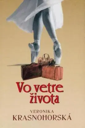 Vo vetre života - Veronika Krásnohorská, Veronika Krásnohorská
