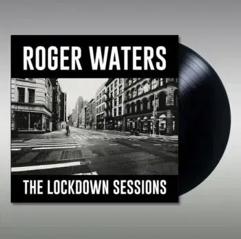 Waters Roger - The Lockdown Sessions LP - Roger Waters