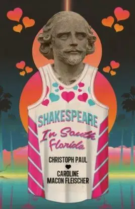 Shakespeare in South Florida - Caroline Macon Fleischer, Christoph Paul