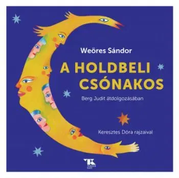 A holdbeli csónakos - Judit Berg, Sándor Weöres