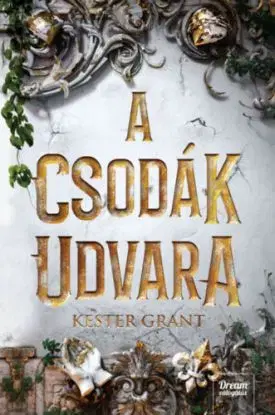 A csodák udvara - Kester Grant