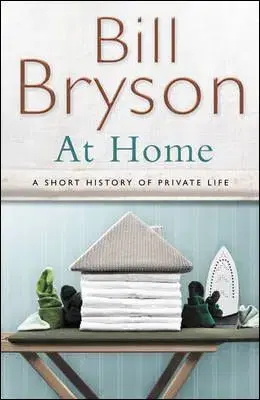 At Home - Bill Bryson