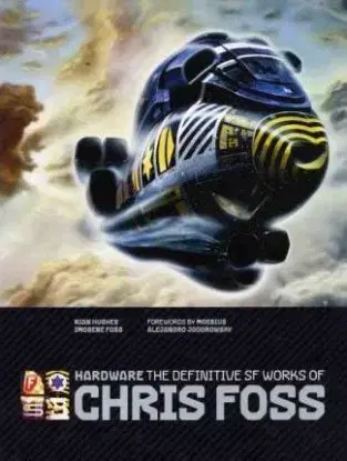 Hardware - The Definitive SF Works of Chris Foss - Foss Christopher F.