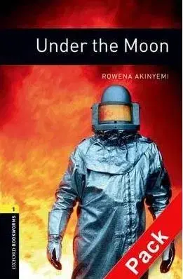 Oxford Bookworms Library 1 Under the Moon + CD - Rowena Akinyemi