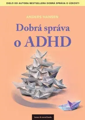 Dobrá správa o ADHD - Anders Hansen
