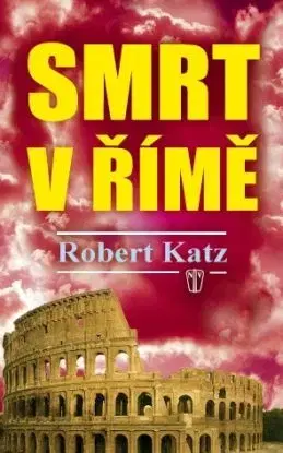 Smrt v Římě - Robert Katz
