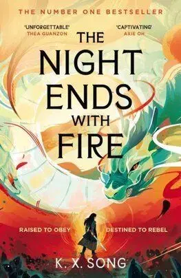 The Night Ends With Fire - K. X. Song