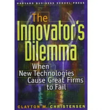 The Inovator's Dilemma - Clayton Christensen