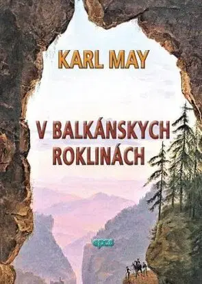 V balkánskych roklinách - Karl May