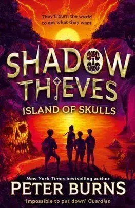 Shadow Thieves: Island of Skulls - Peter Burns