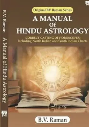 Manual of Hindu Astrology - B.V. Raman