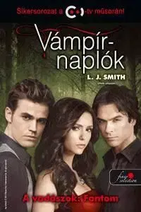 Vámpírnaplók 8. - A vadászok: Fantom 1. rész - Elisabeth Smith