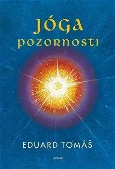Jóga pozornosti - Tomáš Eduard