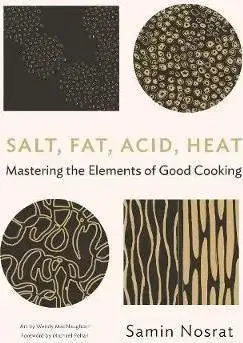 Salt, Fat, Acid, Heat - Samin Nosrat