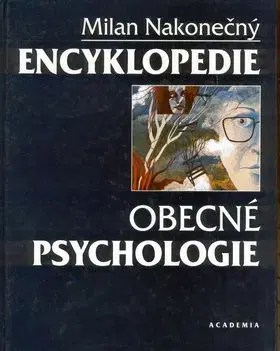 Encyklopedie obecné psychologie - Milan Nakonecny