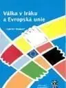 Válka v Iráku a Evropská unie - Beatrice Maalouf
