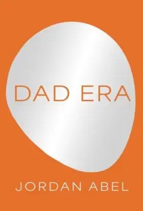 Dad Era - Jordan Abel