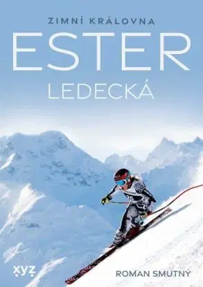 Ester Ledecká - Zimní královna, 2. vydání - Roman Smutný