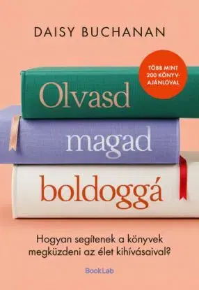 Olvasd magad boldoggá - Daisy Buchanan