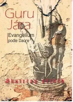 Guru Jára Evangelium podle Daore - Dagmar Světlovská