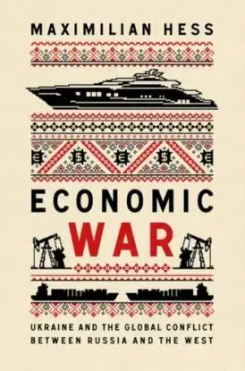 Economic War - Maximilian Hess