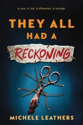They All Had a Reckoning - Michele Leathers
