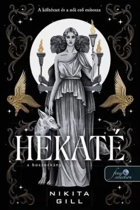 Hekaté – A boszorkány (Az Alvilág istennői 1.) - Nikita Gill