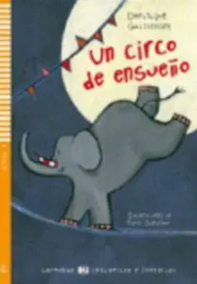 Young Eli Readers: UN Circo De Ensueno + CD - Dominique Guillemant