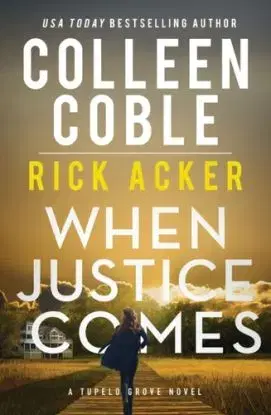 When Justice Comes - Colleen Cobleová, Rick Acker