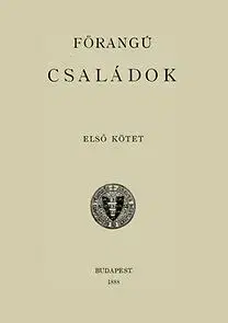 Magyar Nemzetiségű zsebkönyv I/1. Forangu családok - László Fejérpataky