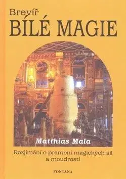 Brevíř bílé magie - Mathias Mala
