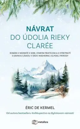 Návrat do údolia rieky Clarée - Éric de Kermel