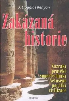 Zakázaná historie - J. Douglas Kenyon
