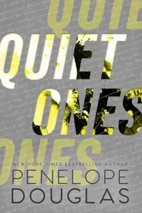 Quiet Ones - Penelope Douglasová