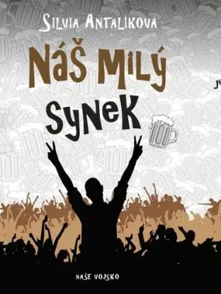 Náš milý synek - Silvia Antalíková