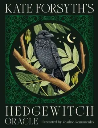 Kate Forsyth's Hedgewitch Oracle - Kate Forsyth