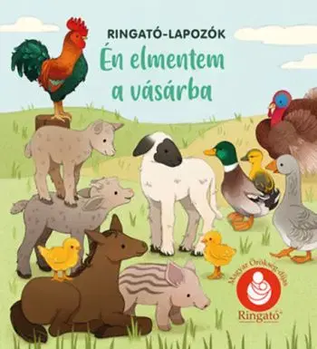 Én elmentem a vásárba - Ringató-lapozók - Ilona Gróh