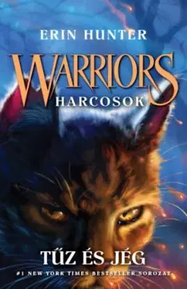 Warriors - Harcosok 2. - Tűz és jég - Erin Hunterová